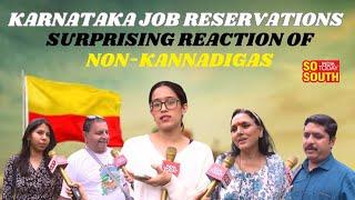 Karnataka Job Reservations: Here's What Non-Kannadigas of Bengalureans Had to Say | SoSouth