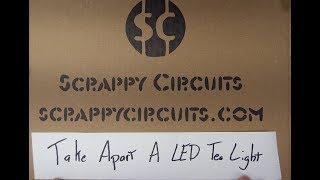 Scrappy Circuits: Take Apart LED Tea Light