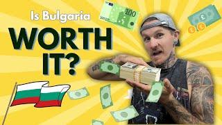 Is Bulgaria Worth It? Cost of Living Bulgaria 2024 | Life in Bulgaria 