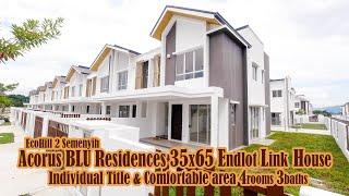ACORUS BLU RESIDENCES 2 Storey ENDLOT 35x65 Link House Setia EcoHill 2 Semenyih [HOUSE TOUR]