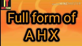 Full form of AHX | what is ahx