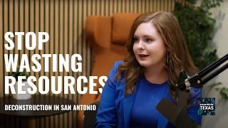 Deconstruction in San Antonio: Preserving History and Building a Circular Economy