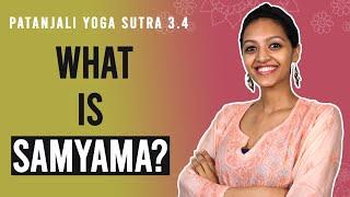 Patanjali Yoga Sutra 3.4 - What Is Samyama? | Yoga Teacher Training | Anvita Dixit