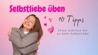 10 Tipps für mehr Selbstliebe 