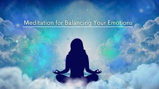 15 minute Guided Meditation to Balance Your Emotions