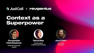 Context as a Superpower | JustCall x RevGenius