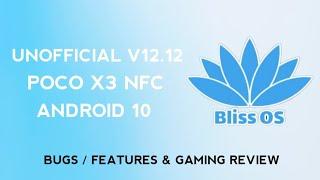 BLISS OS V12.12 UNOFFICIAL ANDROID 10 FOR POCO X3 NFC | DAILY USE | NOT FOR HARD GAMER | SMOOTH UI .