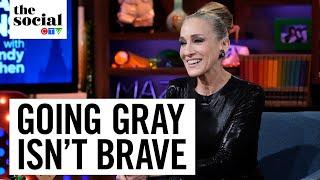 Sarah Jessica Parker wants fans to stop calling her gray hair “brave” | The Social