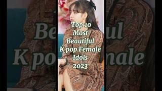 Top 10 beautiful kpop female idols 2023  #shorts #kpop #lisa
