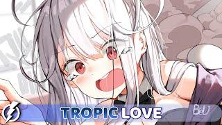 Nightcore - Tropic Love (Diviners feat. Contacreast) - Lyrics