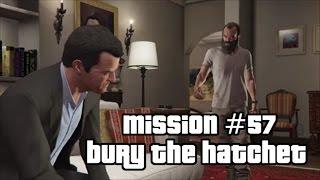 GTA 5 - Mission #57 - Bury the Hatchet