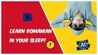 Learn Romanian while you sleep! Romanian for Lower Beginners! Part 1