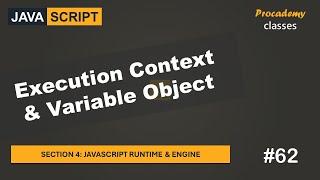 #62 Execution Context & Variable Object | JavaScript Runtime & Engine | A Complete JavaScript Course