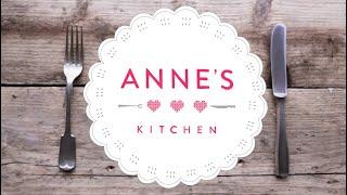 Welcome to Anne's Kitchen