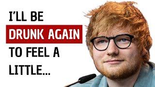 Best Ed Sheeran Quotes About Life (LOVE)