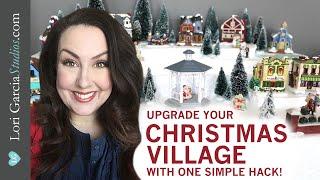 Upgrade Your Christmas Village with One Simple Hack!