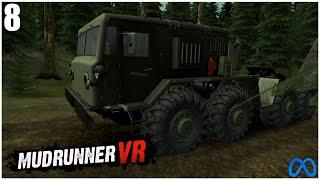 OMG THE MONSTER! MudRunner VR | Part 8 [Meta Quest 3]