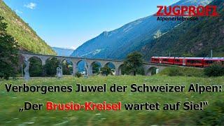 ZUGPROFI - Verborgenes Juwel der Schweizer Alpen - Der Brusio - Kreisel wartet auf Sie!