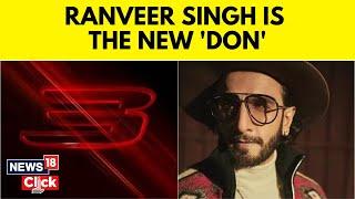 Don 3 Movie | Ranveer Singh To Replace Shah Rukh Khan In Don 3, Teaser Confirms | News18 | Bollywood