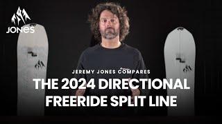 Jeremy Jones Compares | The Jones 2024 Directional Freeride Split Line