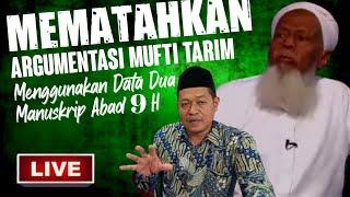 Mematahkan Argumentasi Mufti Tarim Dengan Dua Manuskrip Abad 9 H⁉️