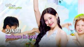 SUNMI (선미) - Balloon in Love [Lyrics] | KBS WORLD TV 240614