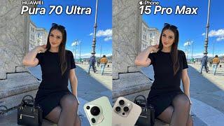 Huawei Pura 70 Ultra VS iPhone 15 Pro Max Camera Test Comparison