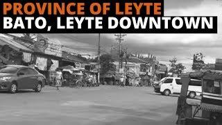 [Leyte Travel Guide] Province of Leyte | Bato, Leyte | Eastern Visayas | Downtown