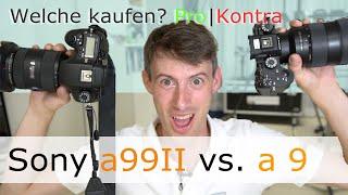 Besser die Sony a9 Kaufen oder Alpha 99II?