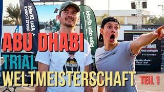 1. Mal in Abu Dhabi: Trial Weltmeisterschaft️ Teil 1