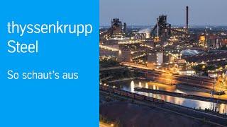 Wir sind thyssenkrupp Steel