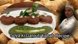 Soya Galouti kebab recipe || Soya Galouti kabab #gopalsauchef