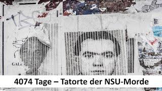 4074 Tage - Tatorte der NSU-Morde