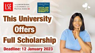 £19,000 scholarship to study at London School of Economics 2023/2024 #uk #scholarship