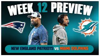 New England Patriots Vs Miami Dolphins Week 12 Preview!