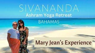 Sivananda Ashram Yoga Retreat Bahamas with Mary Jean