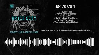 FREE Jersey Club Sample Pack - BRICK CITY