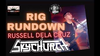 Rig Rundown - Russell dela Cruz of SKYCHURCH