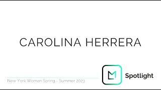 Carolina Herrera - NYFW SS23 | Launchmetrics Spotlight