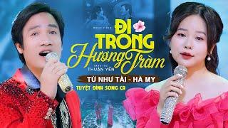 ĐI TRONG HƯƠNG TRÀM | TỪ NHƯ TÀI ft HÀ MY | Cặp Đôi Tuyệt Đỉnh Song Ca Được Yêu Thích Nhất 2023 [MV]