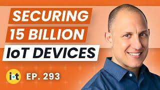 Internet of Things Security: What To Know | SmartSense by Digi's Gil Dror