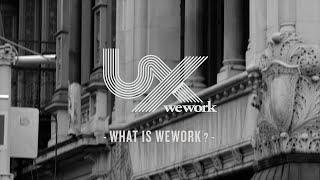 What is WeWork?