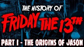 'THE HISTORY of FRIDAY THE 13' Part I - The Original Trilogy.