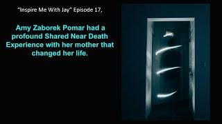 Amy had a profound shared near-death experience that changed her life.