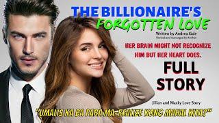 UNCUT FULL STORY THE BILLIONAIRE'S FORGOTTEN LOVE - HINDI NAKAKALIMOT ANG PUSO | love story tagalog