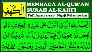 NGAJI SURAH AL KAHFI Full, Pelan-pelan