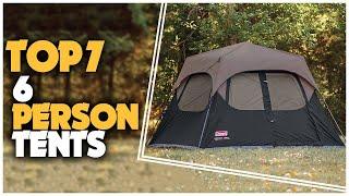 Best 6 Person Tents 2023 - Top 7 New 6 Person Tents For Your Next Family Camping Trip