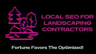 Local SEO for LANDSCAPERS - Grow Online To Thrive Offline!    