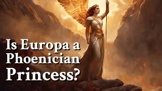 Is Europa a Phoenician Princess? Greek Mythology Story