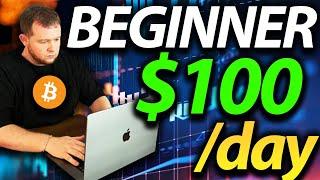  Simple Beginner Method To Make $100 A Day Trading Cryptocurrency | Easy Tutorial Guide